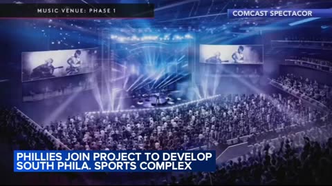 Phillies partner with Comcast Spectacor for Sports Complex development in South Philadelphia