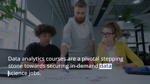 Data Analytics Courses: A Pathway to In-Demand Data Science Jobs