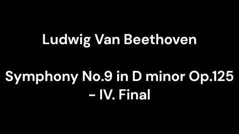 Beethoven - Symphony No.9 in D minor Op.125 - IV. Final