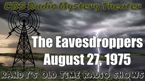 75-08-27 CBS Radio Mystery Theater The Eavesdroppers
