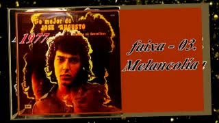 Jose Augusto - Lo Mejor - cantando em castellano - 1977 - FAIXA - 03. Melancolía