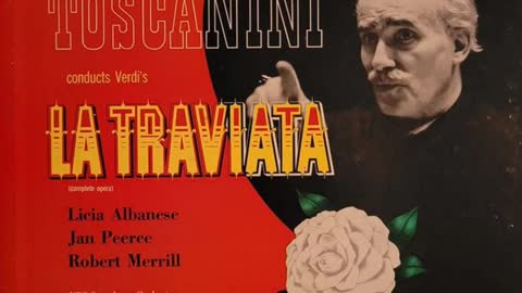 Arturo Toscanini conducts Vedi's La Traviata (NBC Symphony Orchestra)