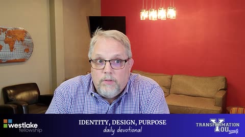 Identity, Design, Purpose - Daily Devotional / DAY 10