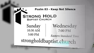 12.13.2023 Psalm 83: Keep Not Silence | Pastor Dave Berzins, Strong Hold Baptist Church