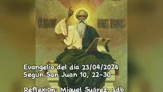 Evangelio del día 23/04/2024 según San Juan 10, 22-30 - Pbro. Miguel Suárez, sdb