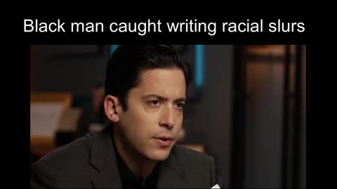 Black man caught writing racial slurs