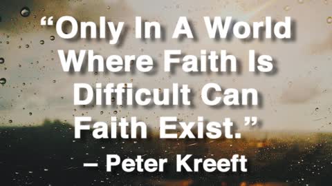 Faith Is Difficult