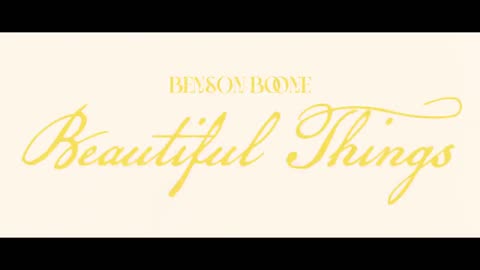 BEAUTIFUL THINGS BY Benson Boone