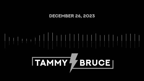 The Tammy Bruce Show | December 26, 2023