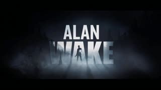 Opening Credits: Alan Wake