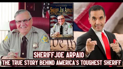Sheriff Joe Arpaio Reveals What Made Him the Toughest Sheriff in America