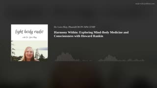 Harmony Within: Exploring Mind-Body Medicine and Consciousness