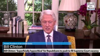 Bill Clinton: 'Superficially hypocritical' for Republicans to push to fill Supreme Court vacancy