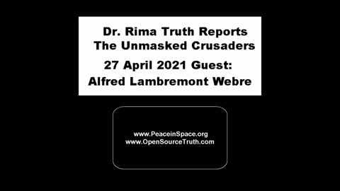 Dr Rima Truth Reports - The Unmasked Crusaders - 27 April 2021