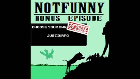 NotFunny Bonus 1 – Choose Your Own [REDACTED]