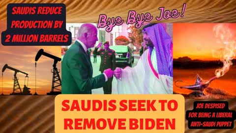 Saudis Bet Against Joe: Arabia Cuts Oil Production to Force Biden From Power