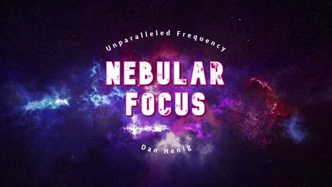 Nebular Focus - Dan Henig