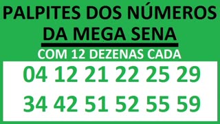 PALPITES DOS NÚMEROS DA MEGA SENA COM 12 DEZENAS 04 12 21 22 25 29 34 42 51 52 55 59