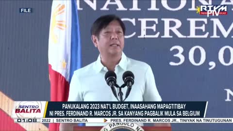 Panukalang 2023 nat’l budget, inaasahang mapagtitibay ni Pres. Ferdinand R. Marcos Jr. sa