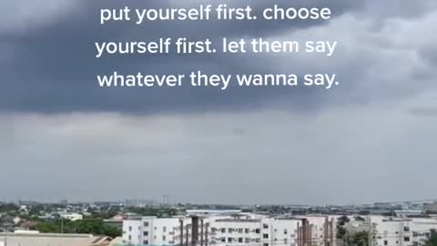 put yourself first. choose