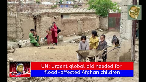 UN: Urgent global aid needed for flood-affected Afghan children