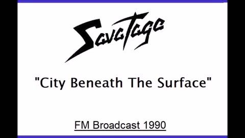 Savatage - City Beneath The Surface (Live in Bonn, Germany 1990) FM Broadcast