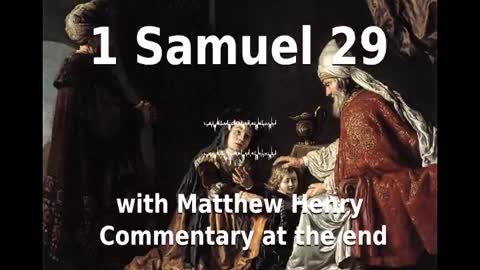 📖🕯 Holy Bible - 1 Samuel 29 with Matthew Henry Commentary at the end.