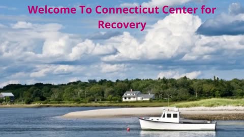 Connecticut Center for Recovery | Rehab Center in Greenwich