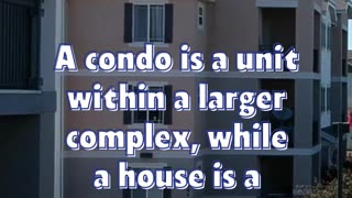 Condo or House?