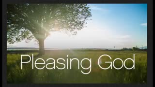 The Lion's Table: Pleasing God