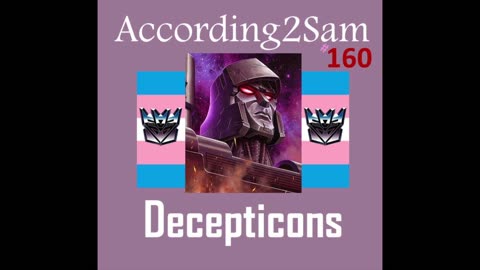 According2Sam #160 'Decepticons'