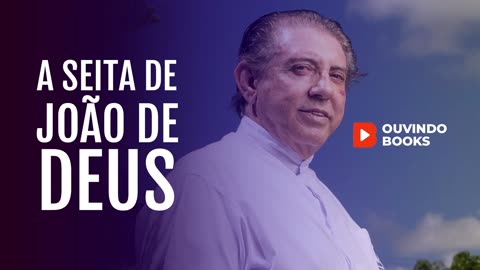 A seita de João de Deus - Áudio Book