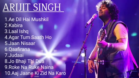 Arijit Singh Best Songs All Time Hit Songs