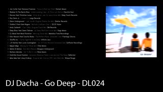 DJ Dacha - Go Deep - DL024 (Deep Soulful Old House Music)