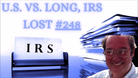 U.S. vs. Long, IRS Lost #248 - Bill Cooper