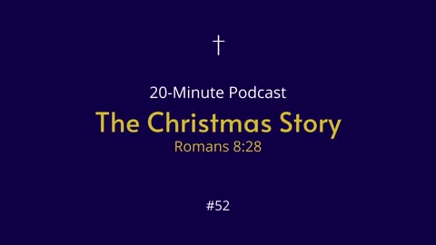 #52 The Christmas Story