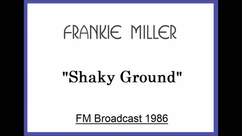 Frankie Miller - Shaky Ground (Live in Netherlands 1986) FM Broadcast