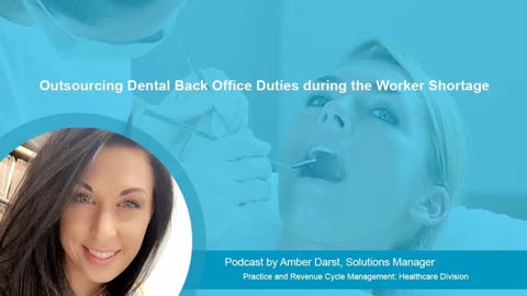 Outsourcing Dental Back Office Duties Amid Worker Shortage