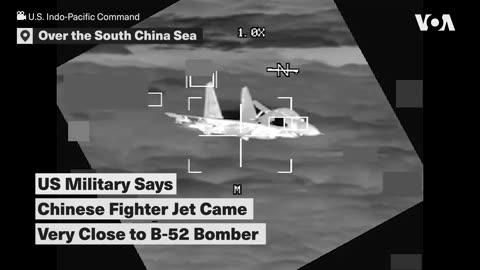 US Military Says Chinese Fighter Jet Came Very Close to B-52 Bomber | VOA News