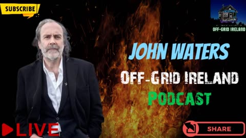 John Waters Chats Offgrid Ireland Podcast Conversation #2