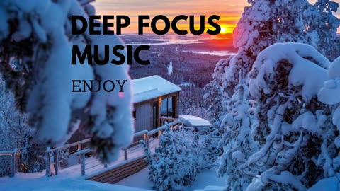 Unbelievable Deep focus: Deep Focus Music That'll Change Your Life!