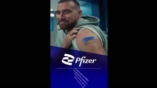 NFL Star Travis Kelce Is A Pfizer Shill