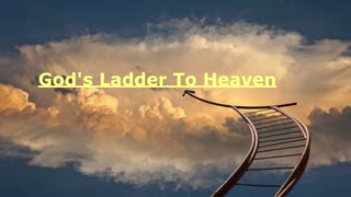 God's Ladder To Heaven | Robby Dickerson