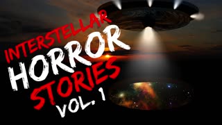 Interstellar Horror Stories Vol. 1