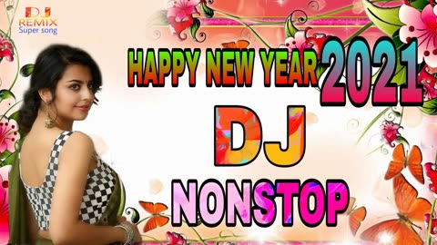 HAPPY NEW YER DJ SONG NONSTOP