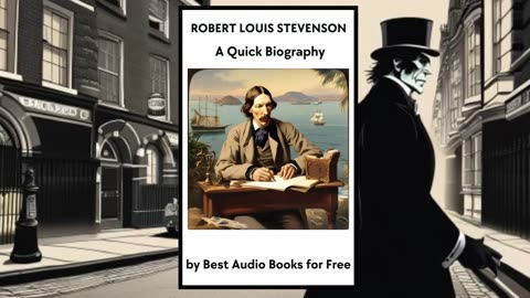 A Life Sketch and Quick Biography of Robert Louis Stevenson