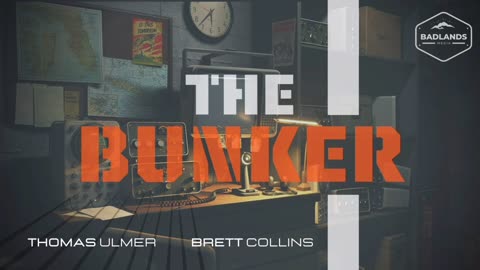 The Bunker Ep 7 - Sat 7:30 PM ET -