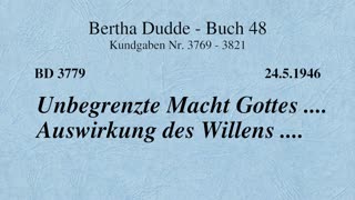 BD 3779 - UNBEGRENZTE MACHT GOTTES .... AUSWIRKUNG DES WILLENS ....