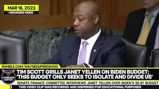 Scott Grills Janet Yellen On Biden Budget; 'This Budget Only Seeks To Isolate And Divide Us'