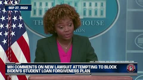 wH Comments On New Lawsuit Attempting To Block Biden’s Student Loan Forgiveness Plan